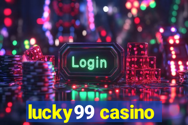 lucky99 casino