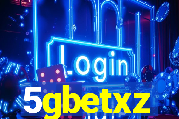 5gbetxz