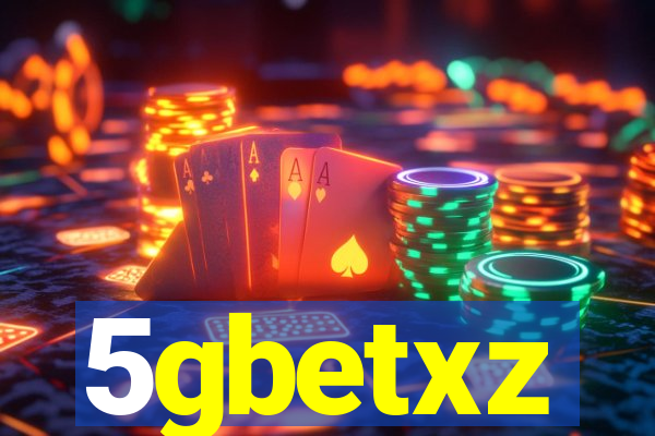 5gbetxz