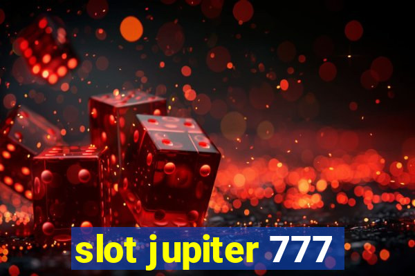 slot jupiter 777