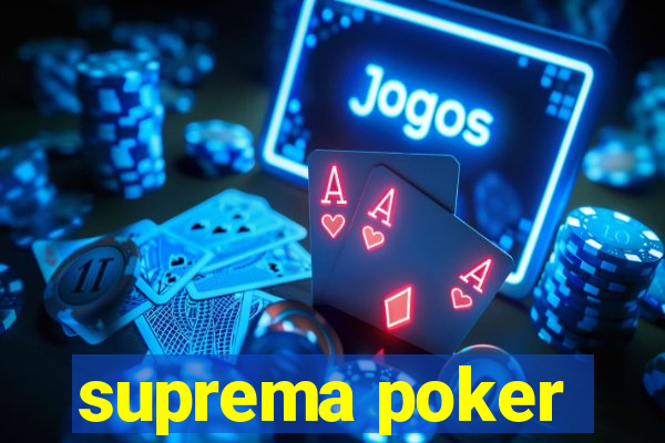 suprema poker