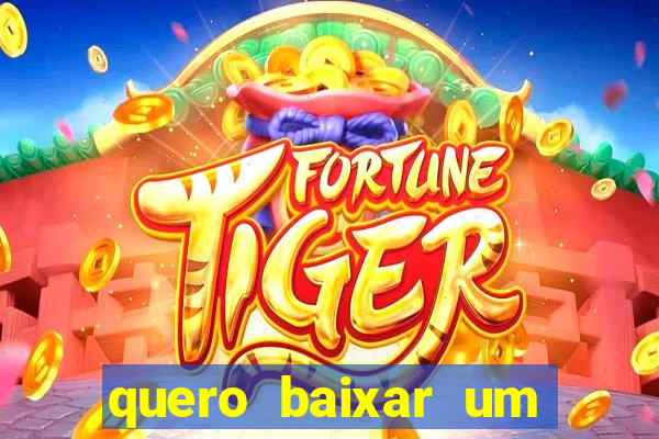 quero baixar um jogo para ganhar dinheiro