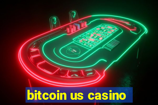 bitcoin us casino