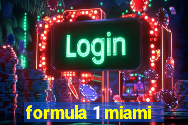 formula 1 miami