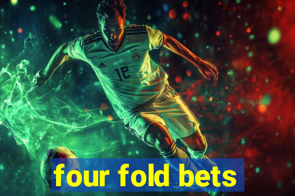 four fold bets