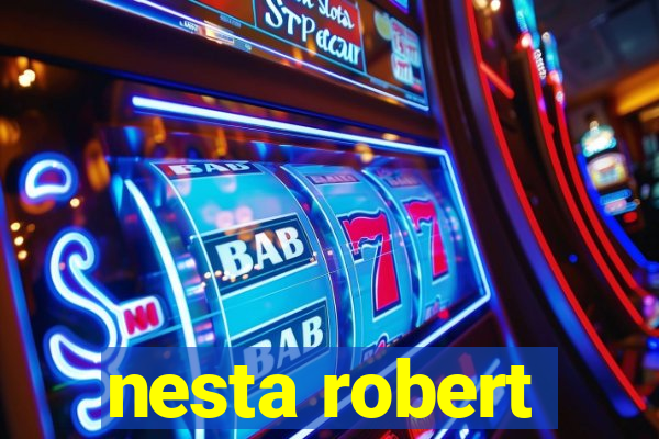 nesta robert