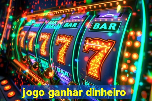 jogo ganhar dinheiro