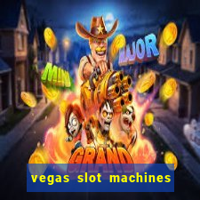 vegas slot machines free online