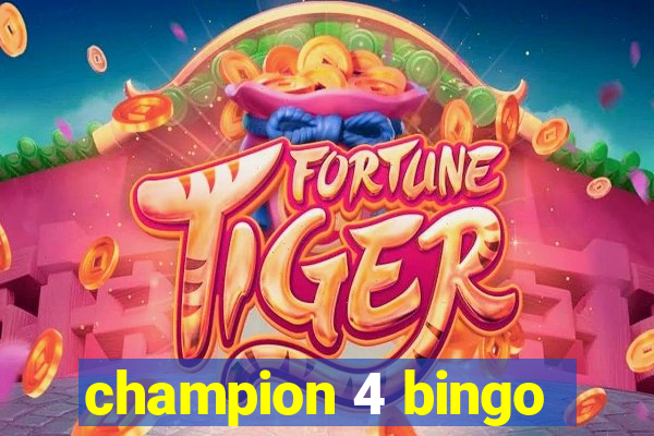 champion 4 bingo