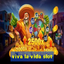 viva la vida slot