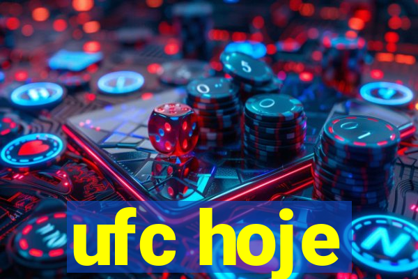 ufc hoje