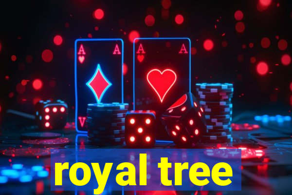 royal tree