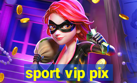 sport vip pix