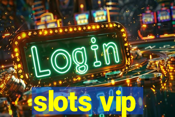 slots vip