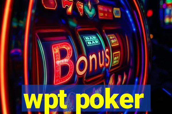 wpt poker