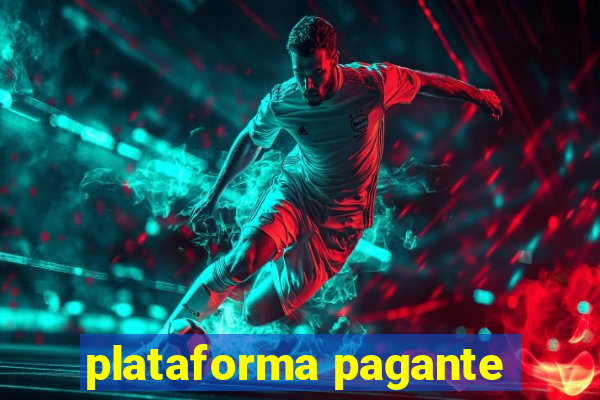 plataforma pagante