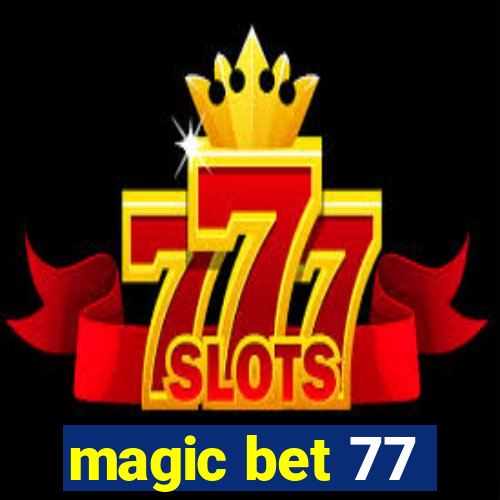 magic bet 77