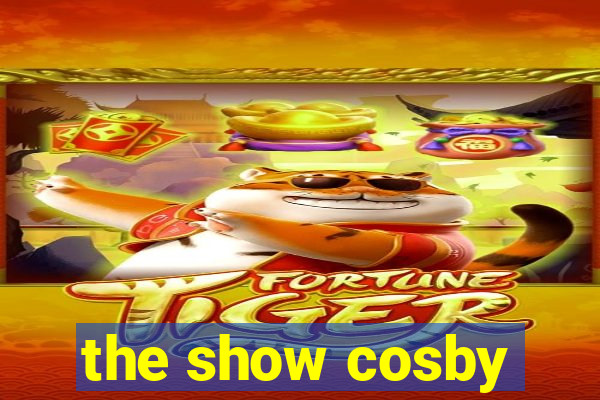 the show cosby