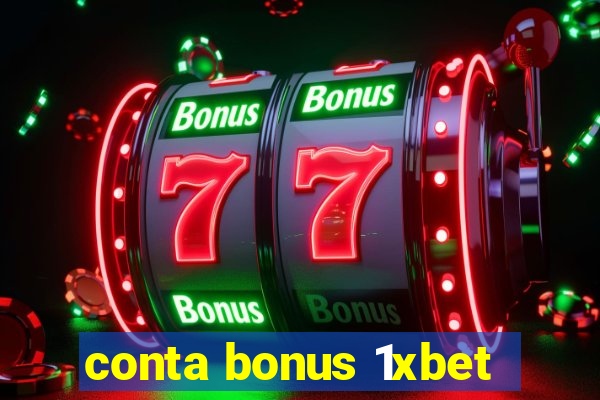 conta bonus 1xbet