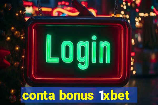 conta bonus 1xbet