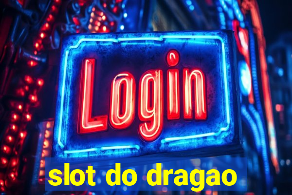 slot do dragao