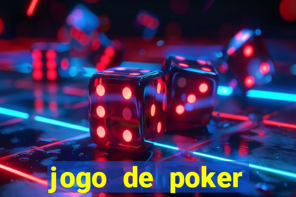 jogo de poker dinheiro real