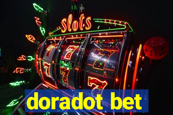 doradot bet