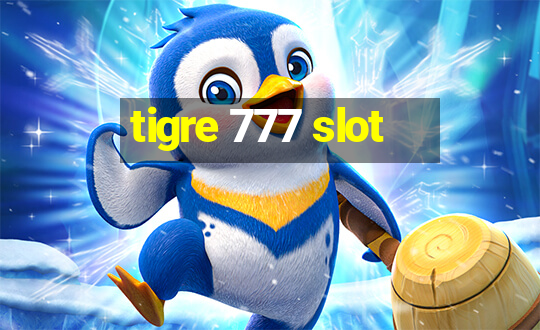 tigre 777 slot