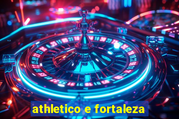 athletico e fortaleza