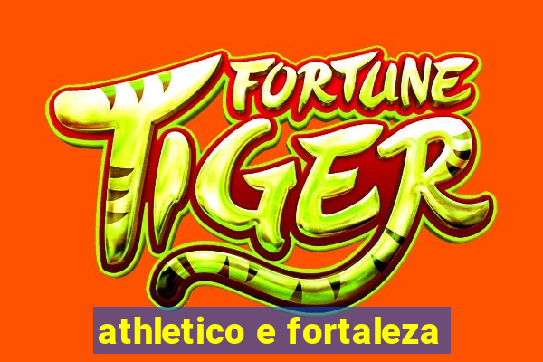 athletico e fortaleza