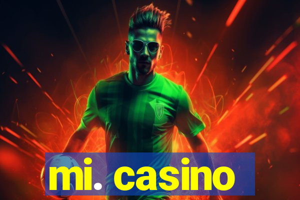 mi. casino