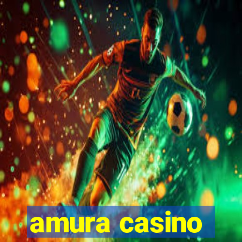 amura casino