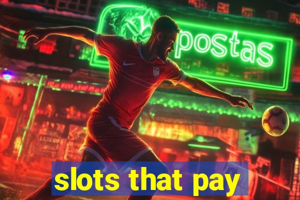 slots that pay