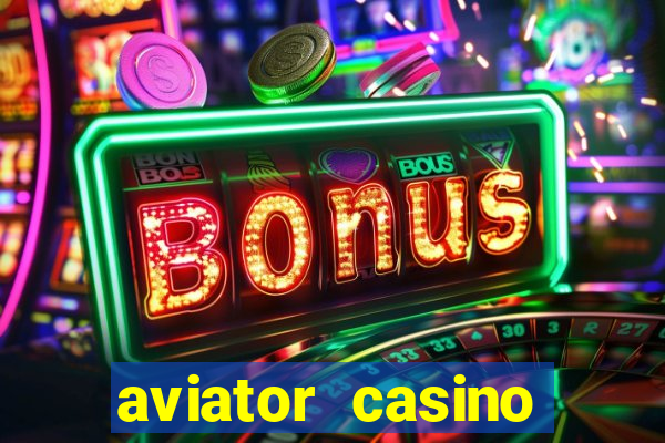 aviator casino delano ca