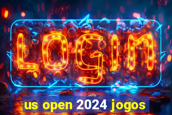 us open 2024 jogos