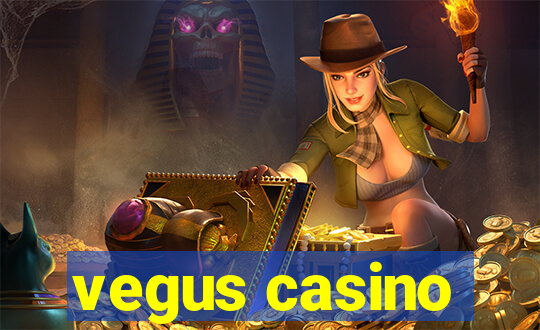 vegus casino