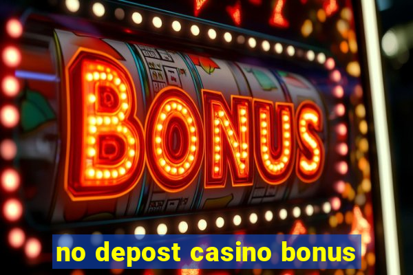 no depost casino bonus