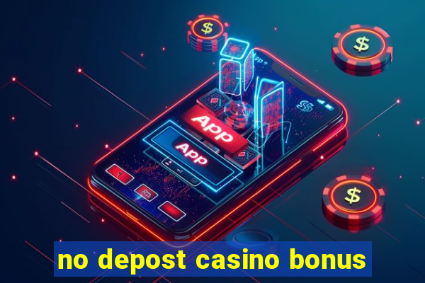 no depost casino bonus