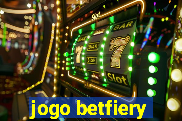 jogo betfiery