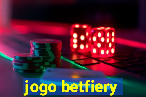 jogo betfiery