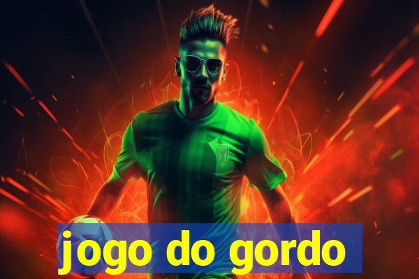 jogo do gordo