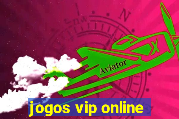 jogos vip online