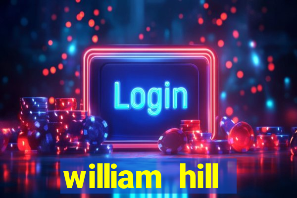 william hill internet betting