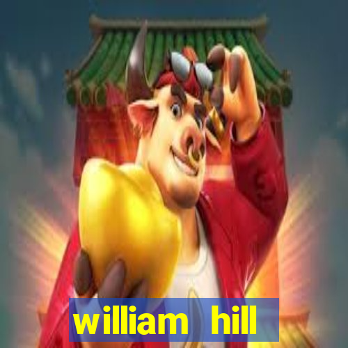 william hill internet betting