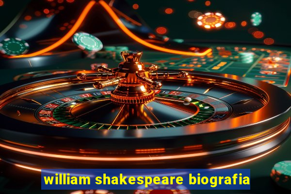 william shakespeare biografia