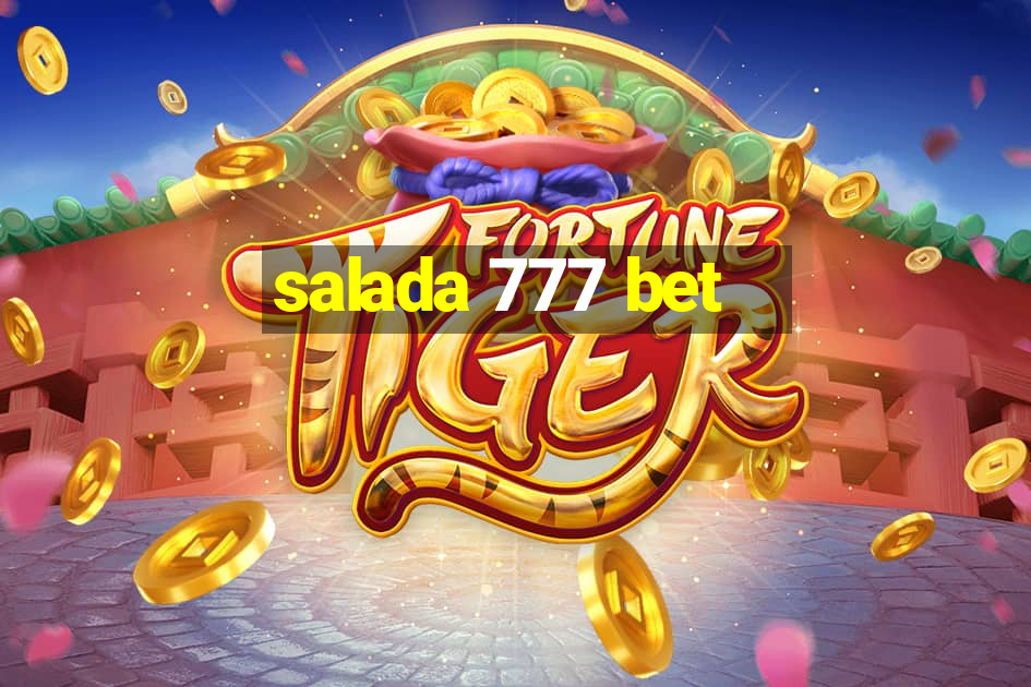 salada 777 bet