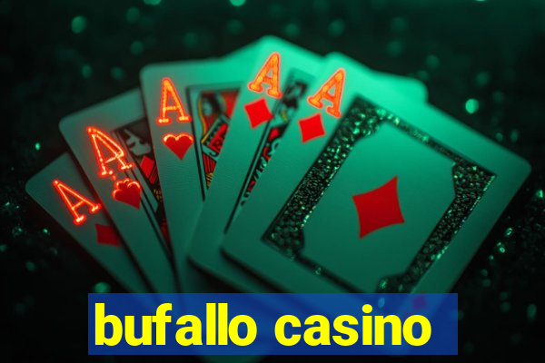 bufallo casino