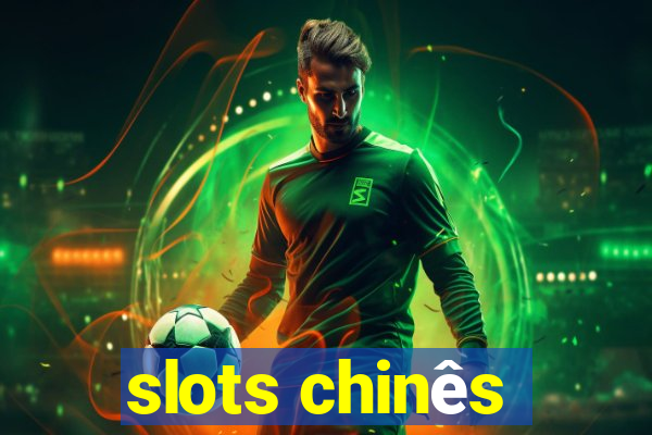 slots chinês