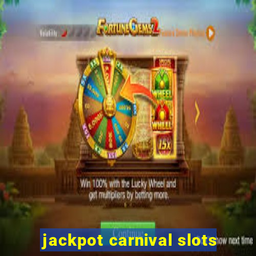 jackpot carnival slots