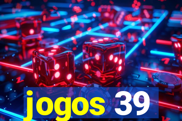 jogos 39